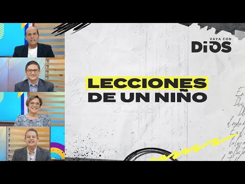 VayaconDios Ep. 705 - Lecciones de un niño