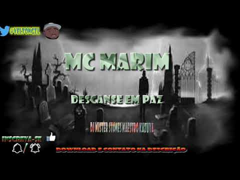 Mc Marim - Descanse Em Paz ( Dj MisterStones e Maestro Kazuya ) 2018
