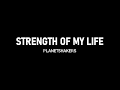 strength of my life by planetshakers lyrics