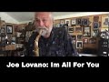 Joe Lovano Plays Im All For You