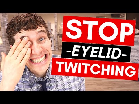 Twitching Eyelid? - 7 Easy Tips on How to Stop Eye Twitching Video