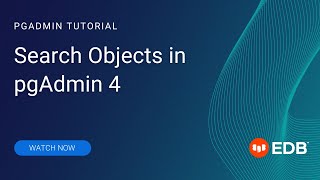 Search Objects in pgAdmin 4