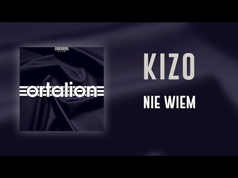 Kizo - Nie wiem