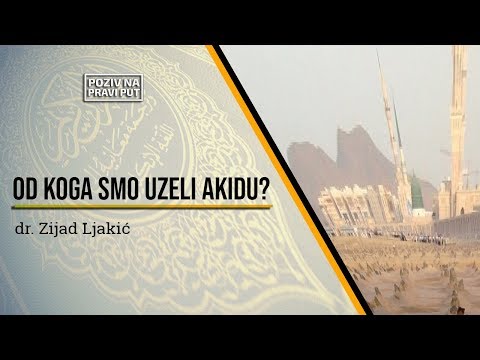 OD KOGA SMO UZELI AKIDU? - dr. Zijad Ljakić ᴴᴰ┇Poziv na pravi put