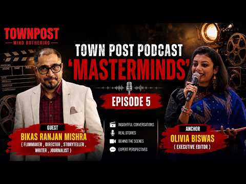 From Hazaribagh to TIFF & Cannes | Bikas Ranjan Mishra Exclusive | Town Post Podcast