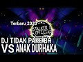 DJ TIDAK PAKE BH VS ANAK DURHAKA REMIX TERBARU 2020