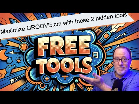 NEW: Maximize groove.cm with these 2 hidden tools anyone can use