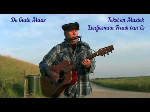 Liedjesman Frank van Es  - De Oude Maas (Zeeland dijk-versie)