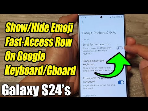 Galaxy S24/S24+/Ultra: How to Show/Hide Emoji Fast-Access Row On Google Keyboard/Gboard