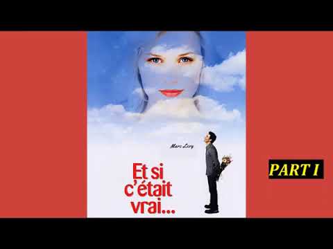 Marc Lévy. ET SI C' ETAIT VRAI. Livre audio. Partie 1