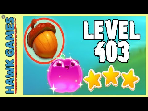 Farm Heroes Super Saga Level 403 - 3 Stars Walkthrough, No Boosters