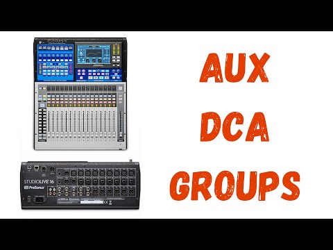 Understanding Aux and DCA | Presonus Studiolive Series III Mixer