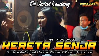 Download lagu KERETA SENJA Voc WULAN JNP77 FULL VARIASI KENDANG SATRIO MUDO ORIGINAL LAGU JARANAN TERBARU 2022 mp3