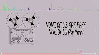 Kuba Oms - None of Us Are Free (Lyric Video)