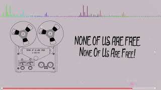 Kuba Oms - None of Us Are Free (Lyric Video)