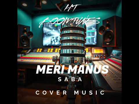 MERI MANUS - SABA ( PNG/ SI Cover music 2025)