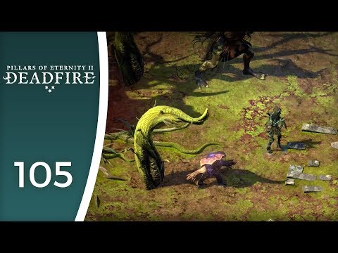 The life of rotting things - Let's Play Pillars of Eternity II: Deadfire #105