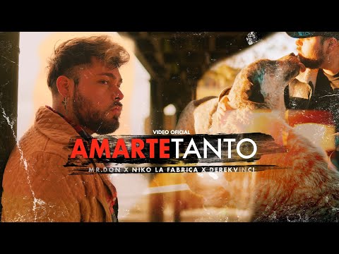 Mr. Don Feat Niko la Fabrica - Amarte tanto