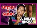 J. Balvin - Ahora REACTION. J. Balvin - Ahora REACTION.