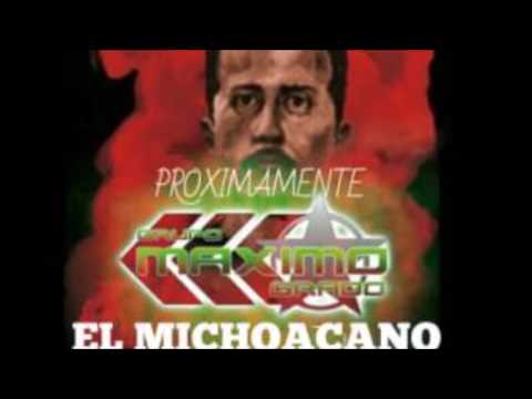 Maximo Grado   Alvaro El Michoacano Corridos Alterados