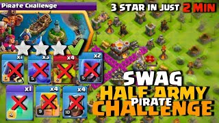 90 housing space of troops and 1 spell swaged on Pirate Challenge (clash of clans)