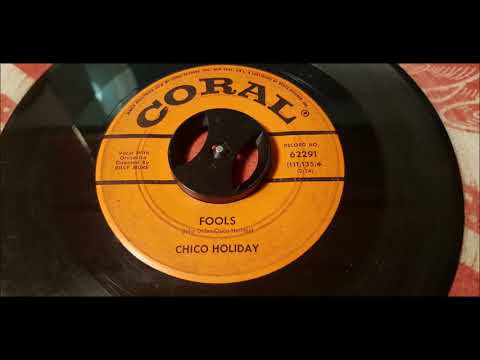 Chico Holiday - Fools - 1961 Teen - CORAL 62291