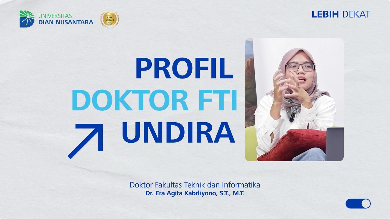 Lebih dekat | Profil Doktor FTI UNDIRA - Dr. Era Agita Kabdiyono, S.T., M.T.