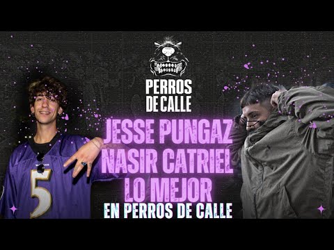 JESSE PUNGAZ y NASIR CATRIEL - LO MEJOR EN PDC
