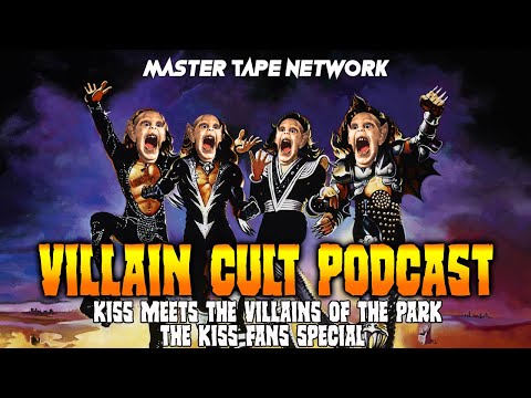 VILLAIN CULT PODCAST KISS FANS SPECIAL SAM LOOMIS ERIK DEE FULLMER KISS ARMY'S REVENGE