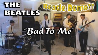 Bad To Me - Beatles Cover