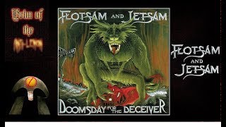 Flotsam and Jetsam (original vs. REMIX) Doomsday for the Deceiver