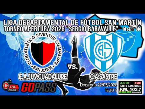 260322 LDFSM Torneo Apertura 2026 | C.A.Juventud Guadalupe vs C.A.Sastre