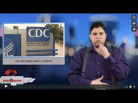 CDC releases grim flu report (ASL 2.10.18)