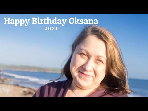 Happy Birthday Oksana - 2021 - З Днем Народження Оксані