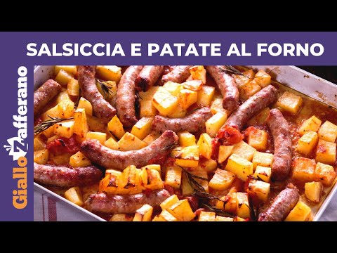 SALSICCIA E PATATE AL FORNO: RICETTA FACILE E VELOCE