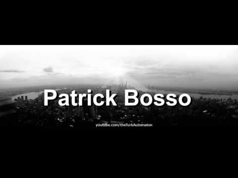 How to pronounce Patrick Bosso in French