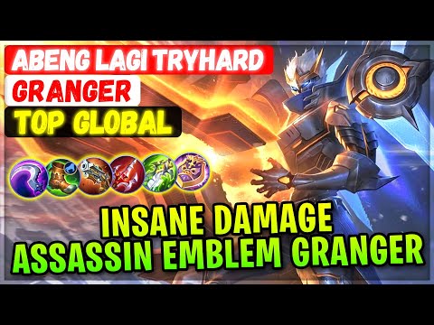 Insane Damage Assassin Emblem Granger [ Top Global Granger ] Abeng Lagi TryHard - Mobile Legends