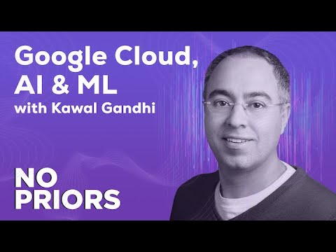 No Priors Ep. 37 | With Kawal Gandhi