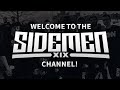 WELCOME TO THE SIDEMEN CHANNEL!