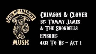 Crimson &amp; Clover - Tommy James &amp; The Shondells | Sons of Anarchy | Season 4