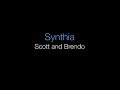 Synthia - Scott & Brendo (Lyrics) 