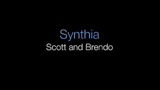 Synthia - Scott & Brendo (Lyrics)
