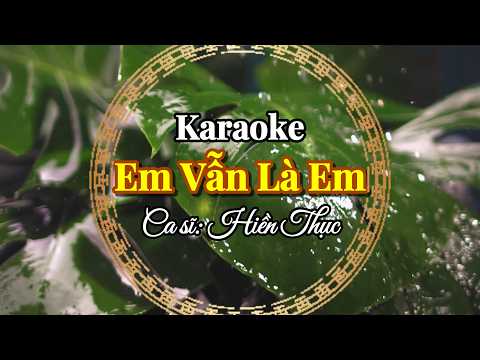 10. Em Vẫn Là Em