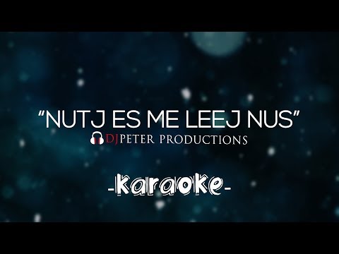 Xy Lee - Ntuj Es Me Leej Nus (Female Version) - Karaoke