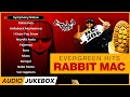 RABBIT MAC Songs Evergreen Hits PU4LYF Malaysian Tamil Songs PSYCHO Unit Jukebox Channel