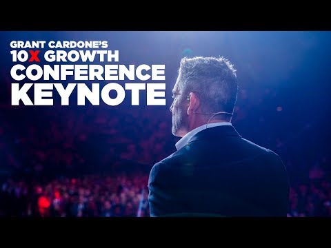 Grant Cardone's 10X Growth Conference 2 Keynote