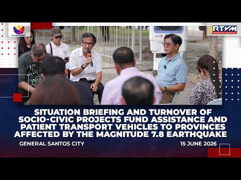 Full Situation Briefing & Turnover of SCPFA & PTVs to Provinces Affected by Magnitude 7.8 Earthquake