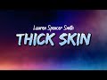Lauren Spencer Smith Thick Skin Lyrics