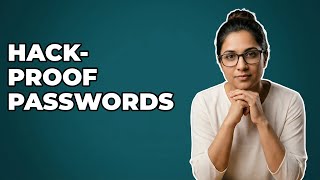 How To Create Strong Passwords Without Personal Details?