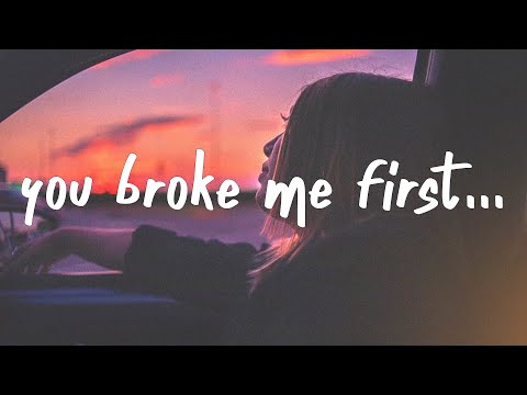 Tate McRae - you broke me first (Lyrics)